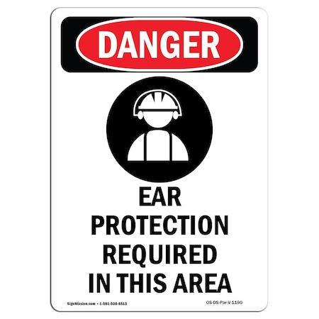 Signmission OSHA Danger Sign, Ear Protection Required, 14in X 10in Rigid Plastic, 10" W, 14" H, Portrait OS-DS-P-1014-V-1190